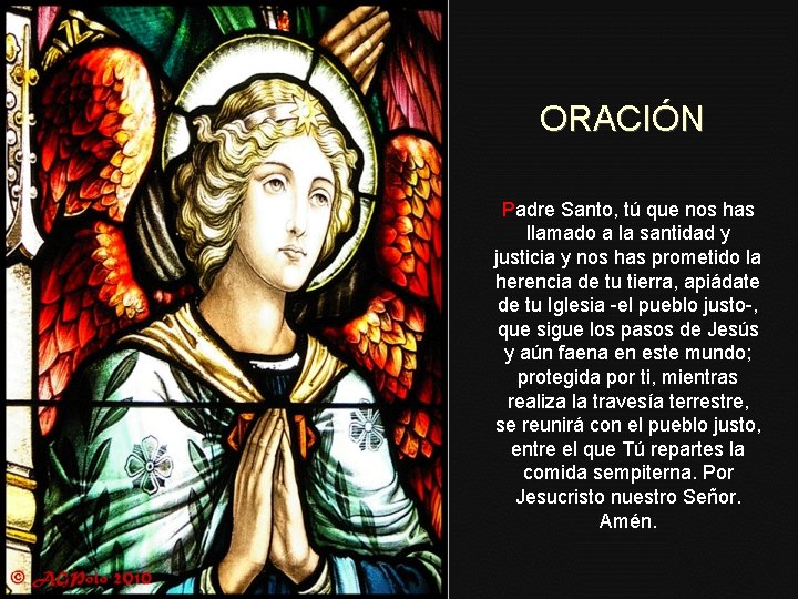 ORACIÓN Padre Santo, tú que nos has llamado a la santidad y justicia y