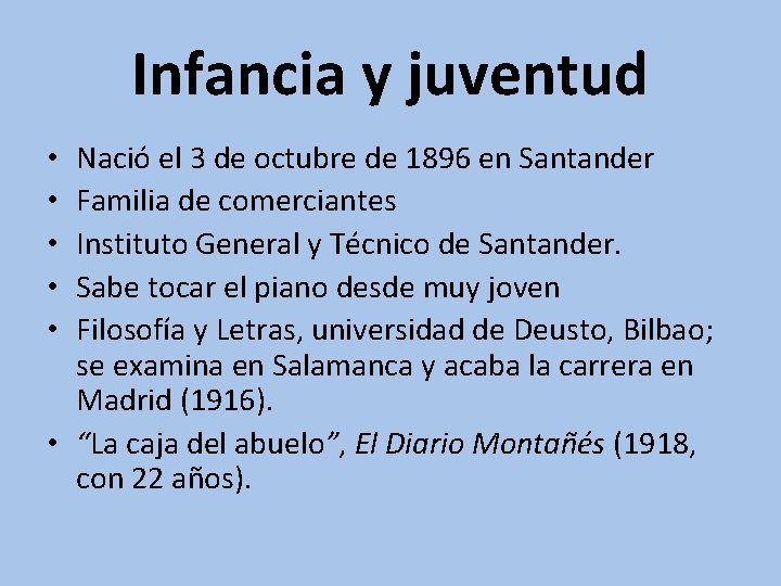 Infancia y juventud Nació el 3 de octubre de 1896 en Santander Familia de