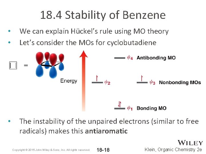 18. 4 Stability of Benzene • • We can explain Hückel’s rule using MO