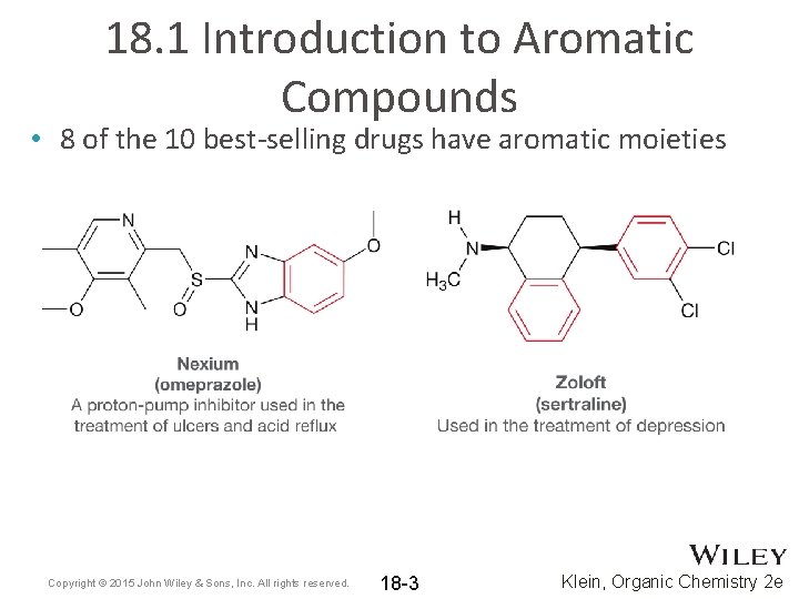 18. 1 Introduction to Aromatic Compounds • 8 of the 10 best-selling drugs have