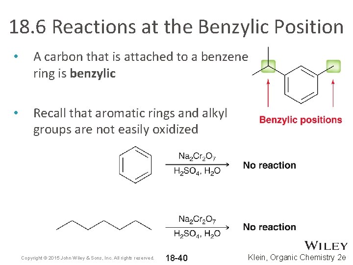 18. 6 Reactions at the Benzylic Position • A carbon that is attached to
