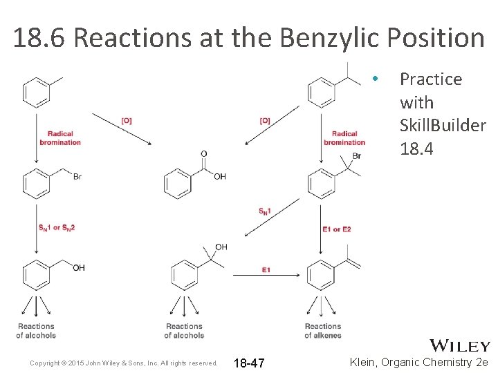 18. 6 Reactions at the Benzylic Position • Copyright © 2015 John Wiley &