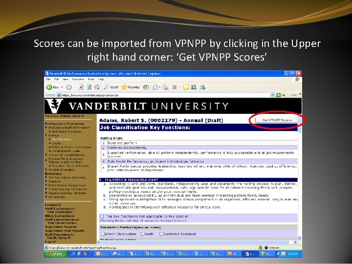 Scores can be imported from VPNPP by clicking in the Upper right hand corner: Scores can be imported from VPNPP by clicking in the Upper right hand corner: