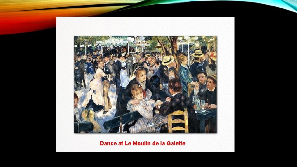 Dance at Le Moulin de la Galette 