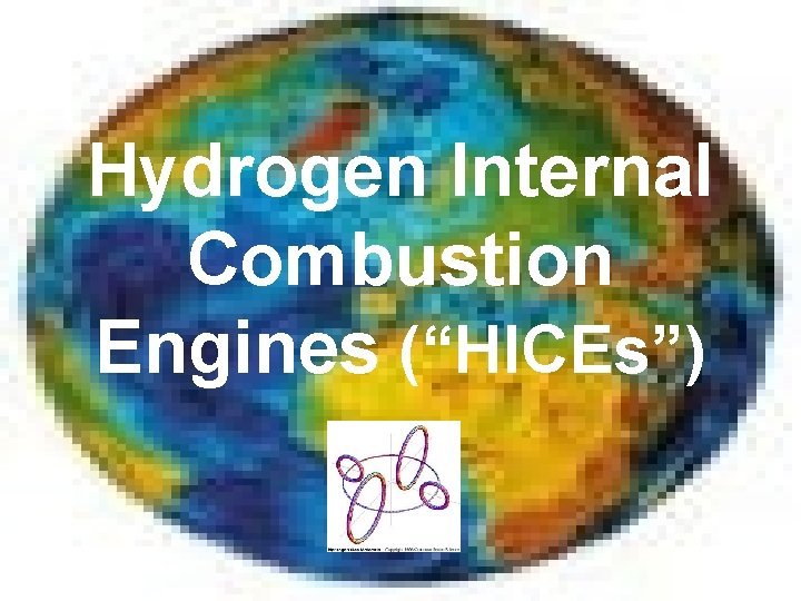 Hydrogen Internal Combustion Engines (“HICEs”) 