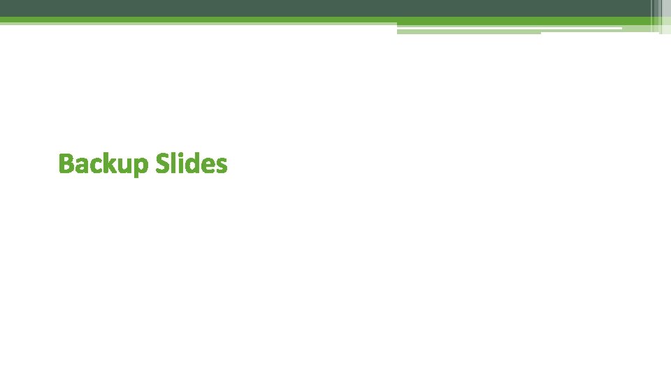 Backup Slides 