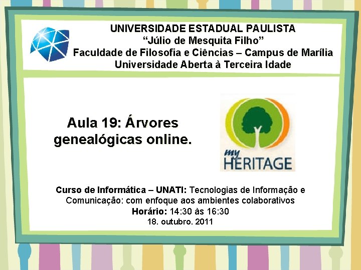 UNIVERSIDADE ESTADUAL PAULISTA “Júlio de Mesquita Filho” Faculdade de Filosofia e Ciências – Campus