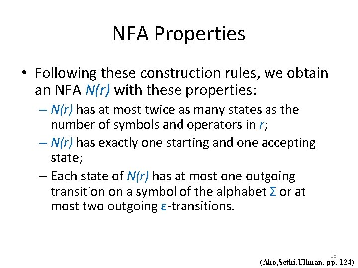 NFA Properties • Following these construction rules, we obtain an NFA N(r) with these