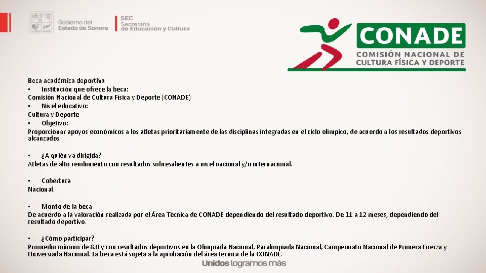 Beca académica deportiva • Institución que ofrece la beca: Comisión Nacional de Cultura Física