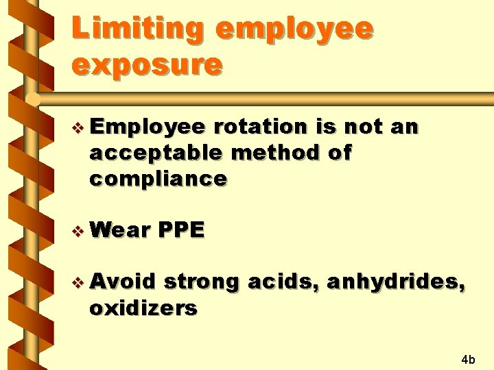 Limiting employee exposure v Employee rotation is not an acceptable method of compliance v