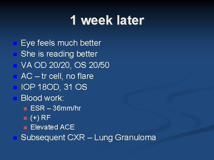 1 week later Eye feels much better She is reading better VA OD 20/20, 1 week later Eye feels much better She is reading better VA OD 20/20,