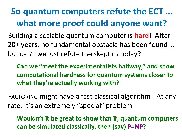 So quantum computers refute the ECT … what more proof could anyone want? Building