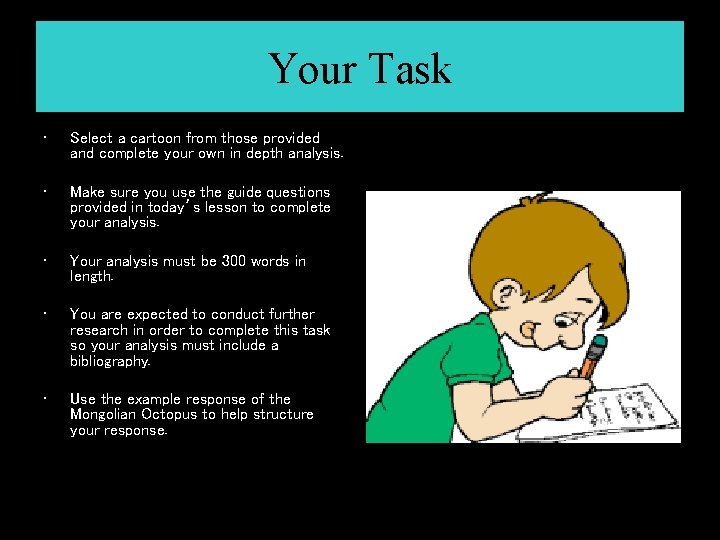 Your Task • Select a cartoon from those provided and complete your own in