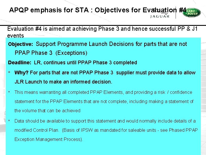 APQP emphasis for STA : Objectives for Evaluation #4 is aimed at achieving Phase