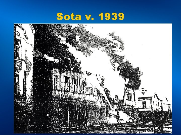 Sota v. 1939 