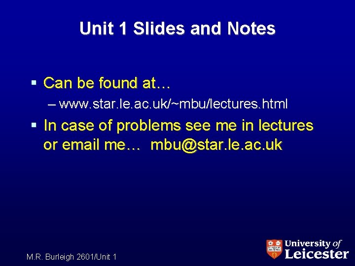 Unit 1 Slides and Notes § Can be found at… – www. star. le.