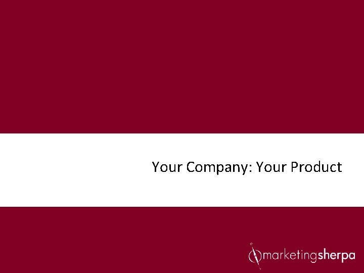 Your Company: Your Product 