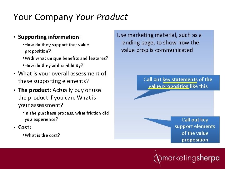 Your Company Your Product • Supporting information: • How do they support that value