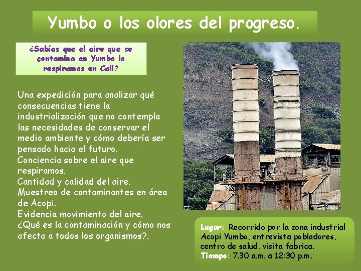 Yumbo o los olores del progreso. ¿Sabías que el aire que se contamina en