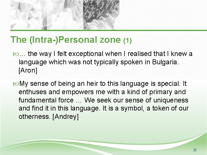 The (Intra-)Personal zone (1) … the way I felt exceptional when I realised that