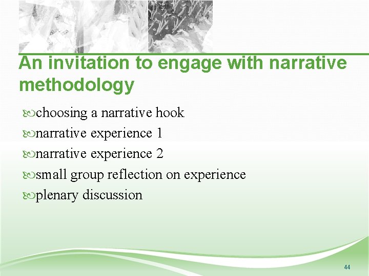 An invitation to engage with narrative methodology choosing a narrative hook narrative experience 1