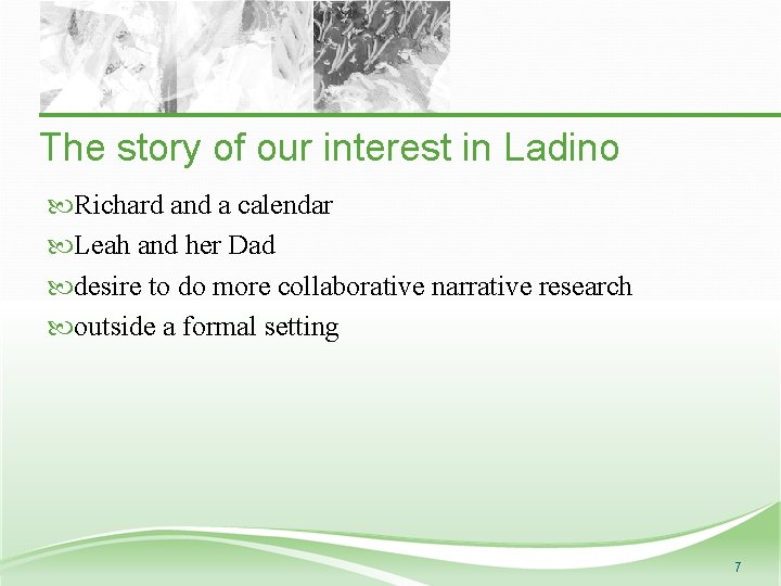 The story of our interest in Ladino Richard and a calendar Leah and her