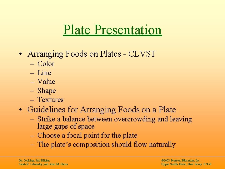 Plate Presentation • Arranging Foods on Plates - CLVST – – – Color Line
