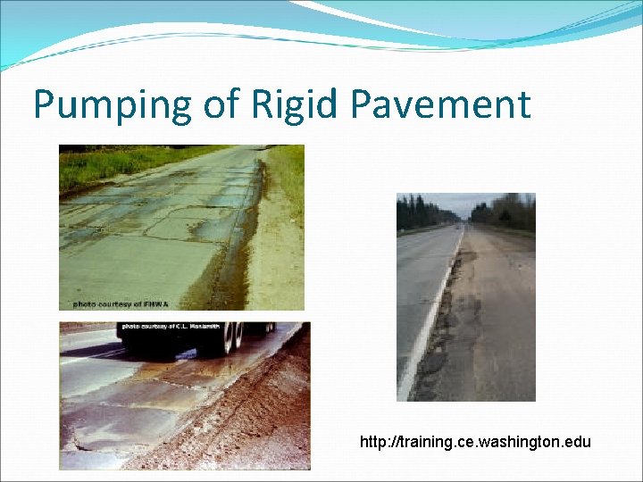 Pumping of Rigid Pavement http: //training. ce. washington. edu 