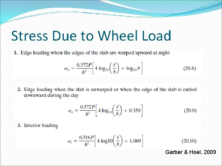 Stress Due to Wheel Load Garber & Hoel, 2009 