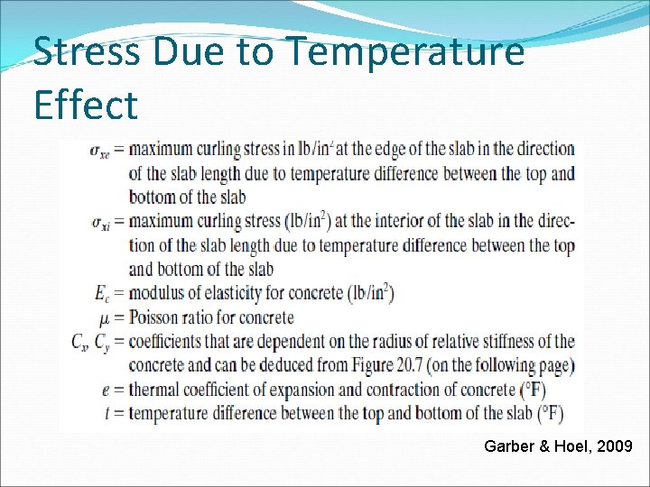 Stress Due to Temperature Effect Garber & Hoel, 2009 