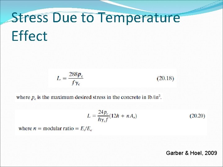 Stress Due to Temperature Effect Garber & Hoel, 2009 