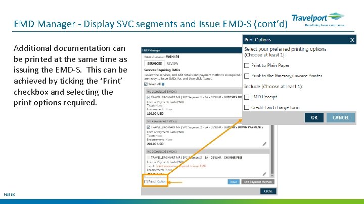 EMD Manager - Display SVC segments and Issue EMD-S (cont’d) Additional documentation can be