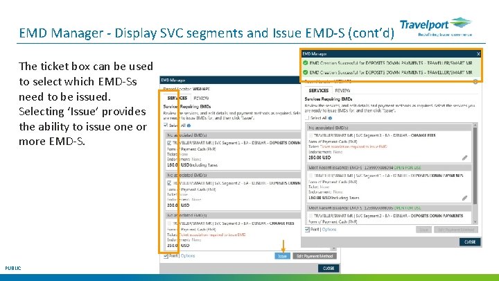EMD Manager - Display SVC segments and Issue EMD-S (cont’d) The ticket box can
