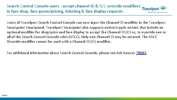Search Control Console users - accept channel ID & SCC override modifiers in fare