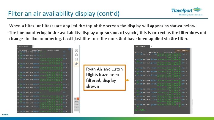 Filter an air availability display (cont’d) When a filter (or filters) are applied the