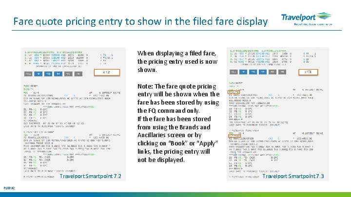 Fare quote pricing entry to show in the filed fare display When displaying a