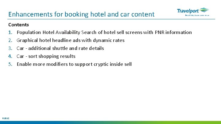 Enhancements for booking hotel and car content Contents 1. Population Hotel Availability Search of