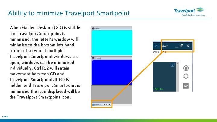 Ability to minimize Travelport Smartpoint When Galileo Desktop (GD) is visible and Travelport Smartpoint