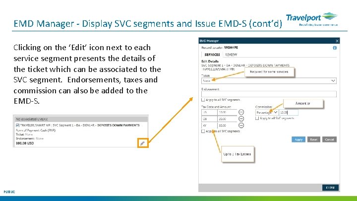EMD Manager - Display SVC segments and Issue EMD-S (cont’d) Clicking on the ‘Edit’