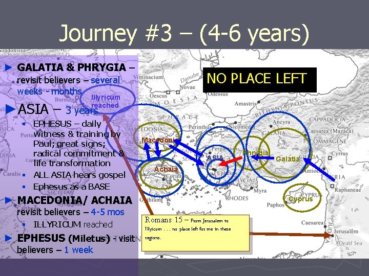 Journey #3 – (4 -6 years) ► GALATIA & PHRYGIA – NO PLACE LEFT