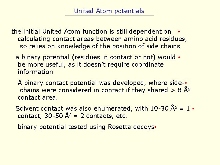 United Atom potentials the initial United Atom function is still dependent on • calculating
