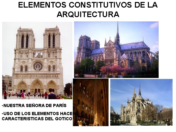 ELEMENTOS CONSTITUTIVOS DE LA ARQUITECTURA • NUESTRA SEÑORA DE PARÍS • USO DE LOS