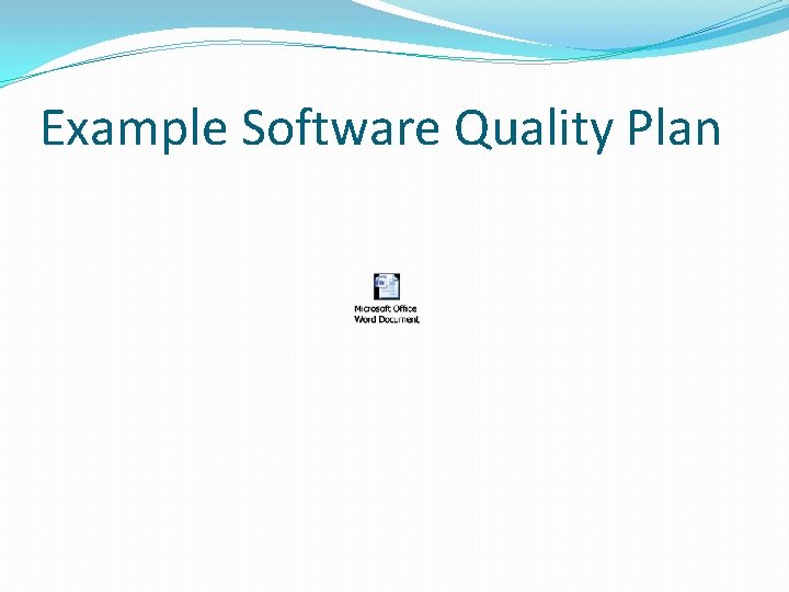 Example Software Quality Plan 
