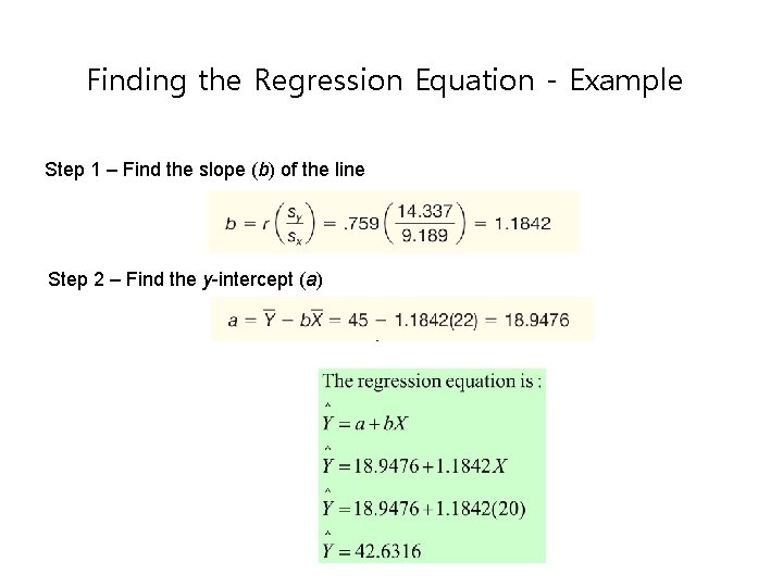 Finding the Regression Equation - Example Step 1 – Find the slope (b) of