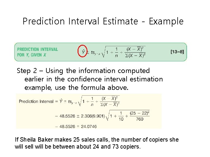 Prediction Interval Estimate - Example Step 2 – Using the information computed earlier in