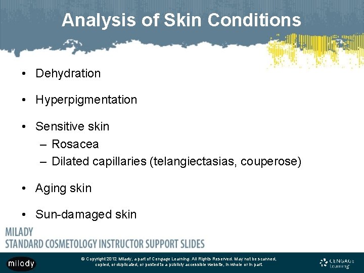 Analysis of Skin Conditions • Dehydration • Hyperpigmentation • Sensitive skin – Rosacea –