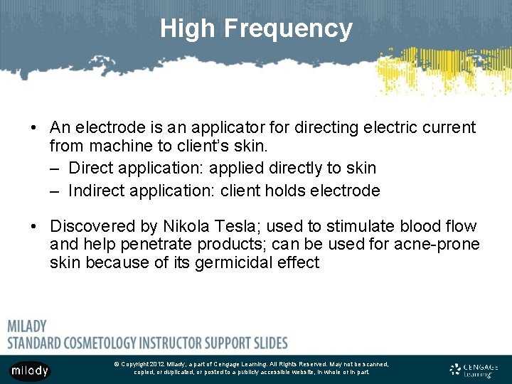 High Frequency • An electrode is an applicator for directing electric current from machine