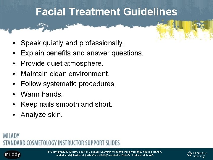 Facial Treatment Guidelines • • Speak quietly and professionally. Explain benefits and answer questions.