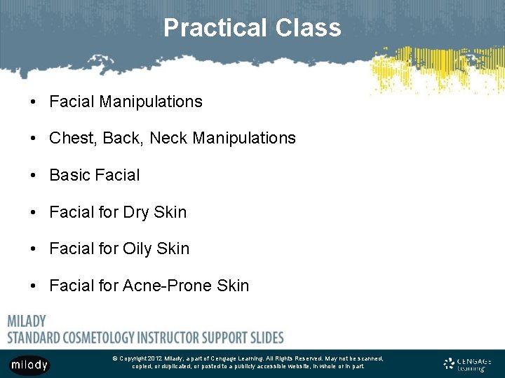 Practical Class • Facial Manipulations • Chest, Back, Neck Manipulations • Basic Facial •