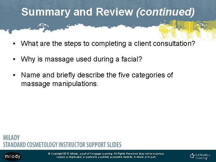 Summary and Review (continued) • What are the steps to completing a client consultation?